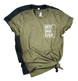 Best Dad Ever Shirt | Mens Shirt | Dad Shirt | Husband Shirt