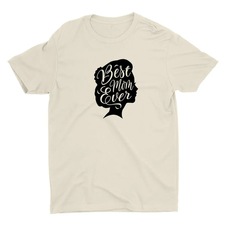 BEST MOM EVER Cotton Tee