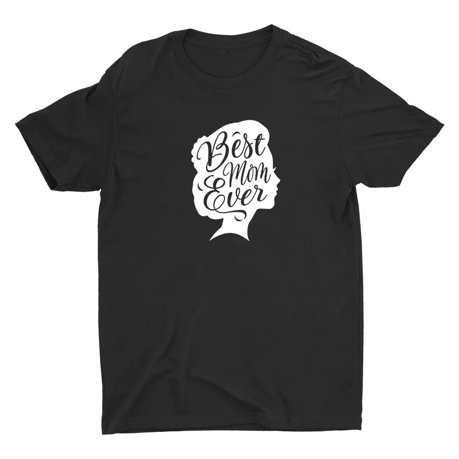 BEST MOM EVER Cotton Tee