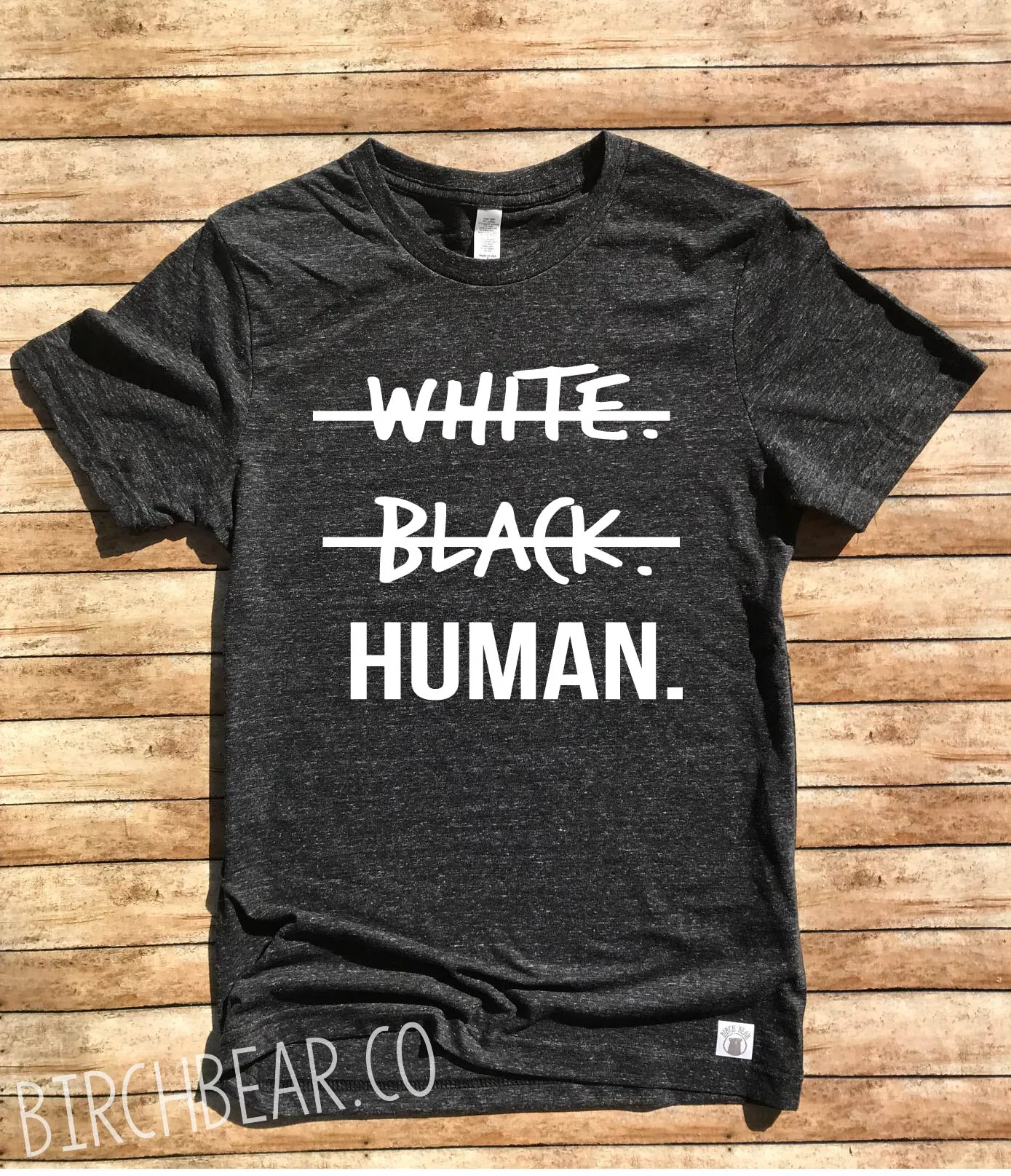 Black White Human Shirt- Black Lives Matter Shirt