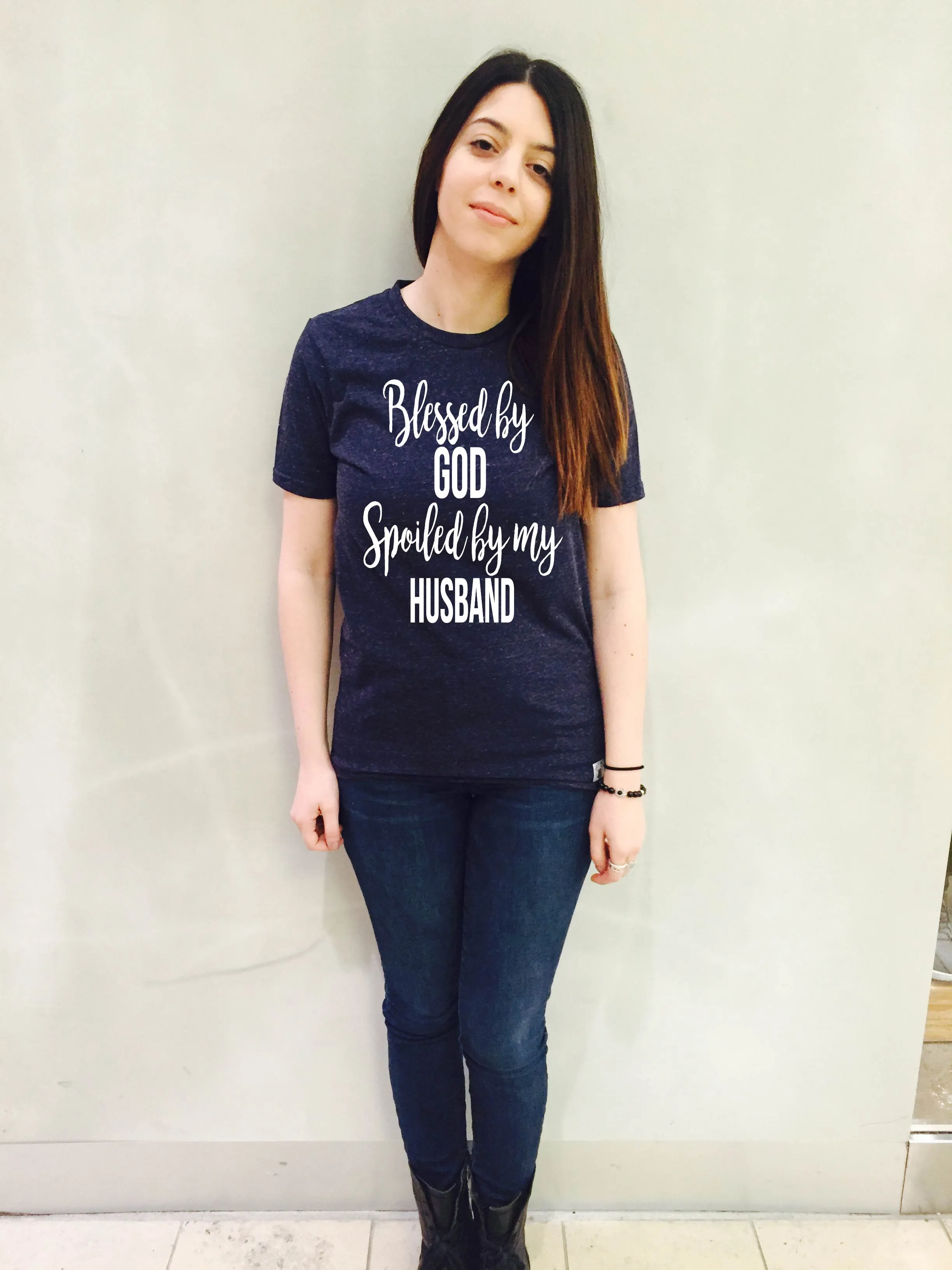 Blessed By God Spoiled By My Husband Shirt Shirt