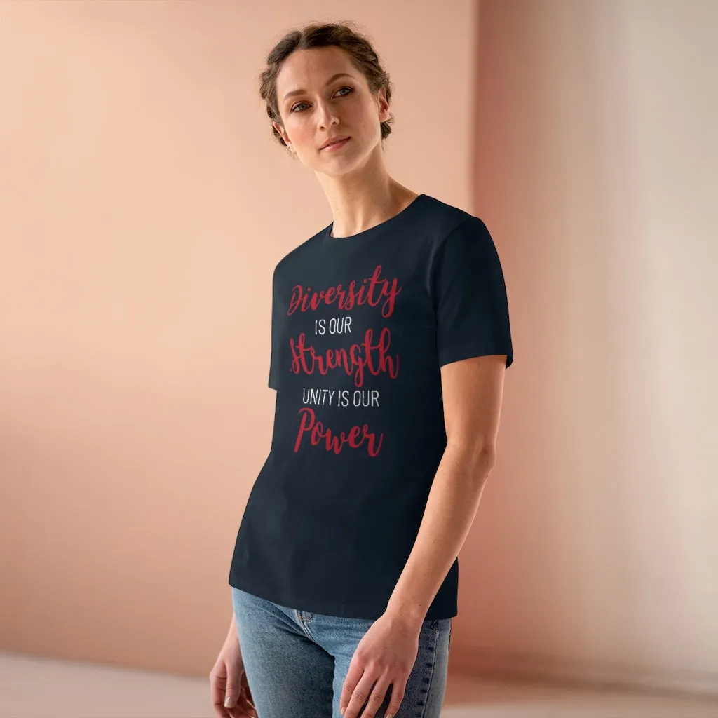 Diversity Is Our Strength Unity Is Our Power - T-shirt