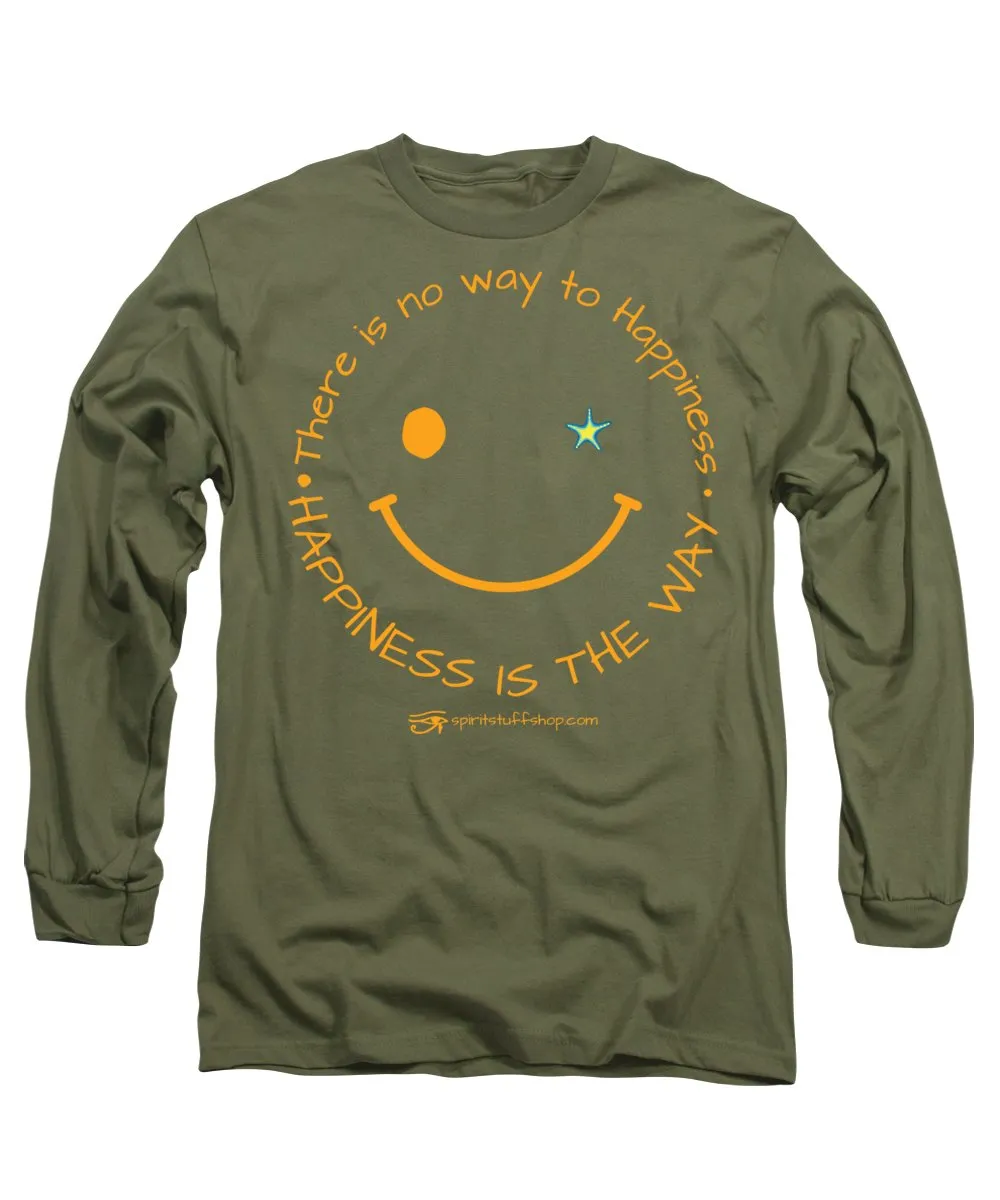 Happiness Is The Way - Long Sleeve T-Shirt