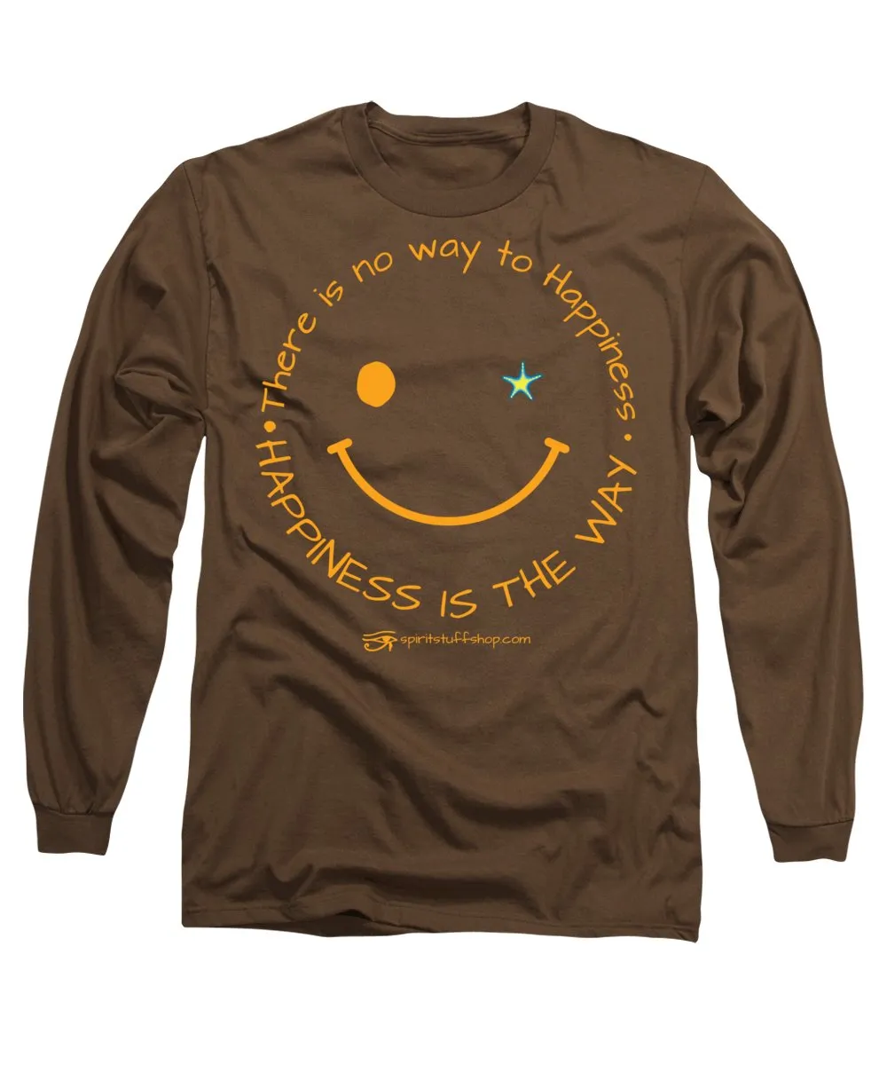 Happiness Is The Way - Long Sleeve T-Shirt