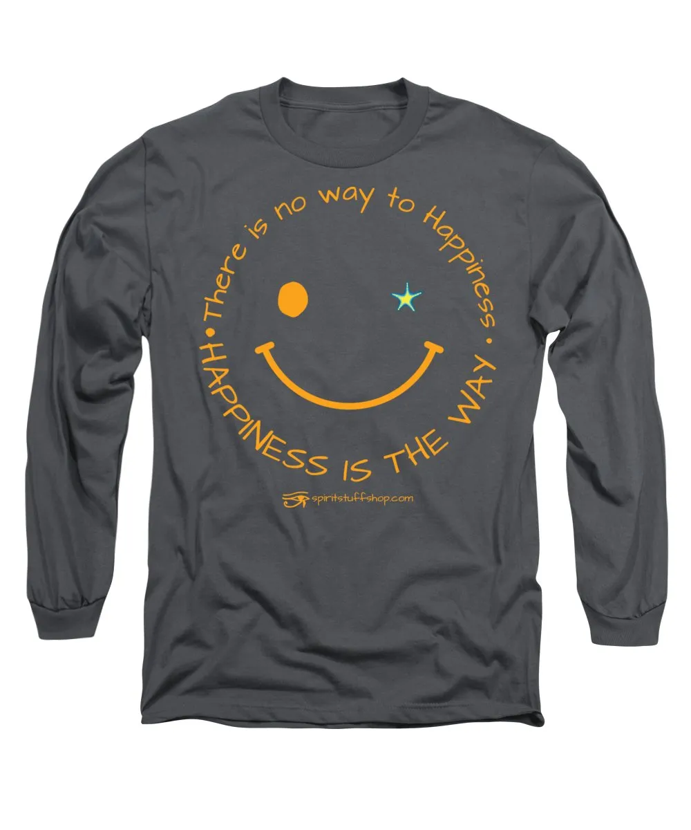 Happiness Is The Way - Long Sleeve T-Shirt