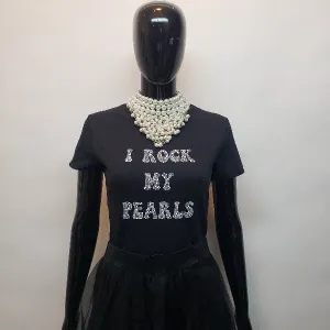 I Rock my Pearls T