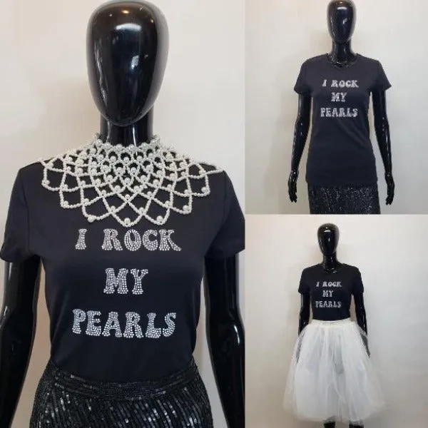 I Rock my Pearls T