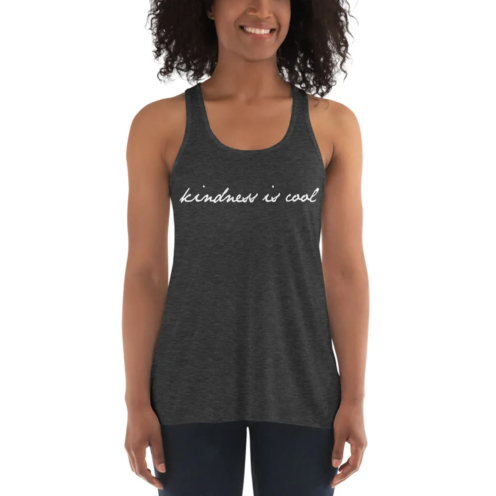 Kindness Is Cool // Women's Flowy Racerback Tank