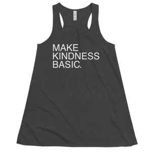 Make Kindness Basic // Women's Flowy Racerback Tank