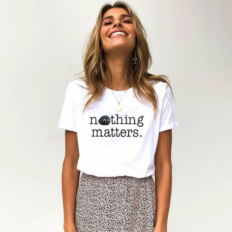 Nothing Matters Cotton Tee