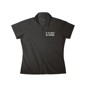 "Go Be Great On Purpose" Women's Polo Shirt