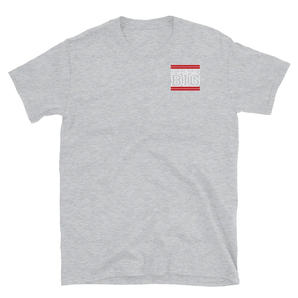 Red and White Dream Big Lifestyle Short-Sleeve Unisex T-Shirt