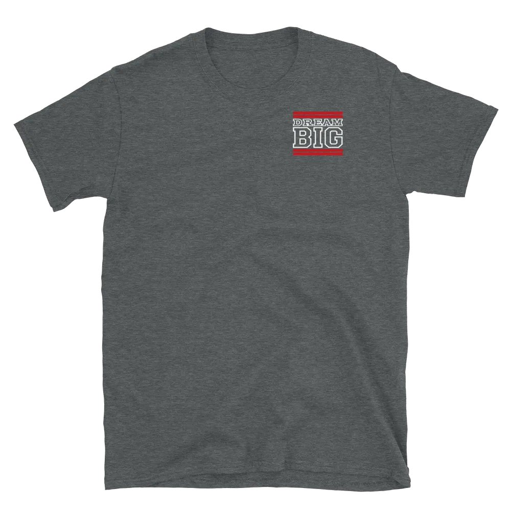 Red and White Dream Big Lifestyle Short-Sleeve Unisex T-Shirt