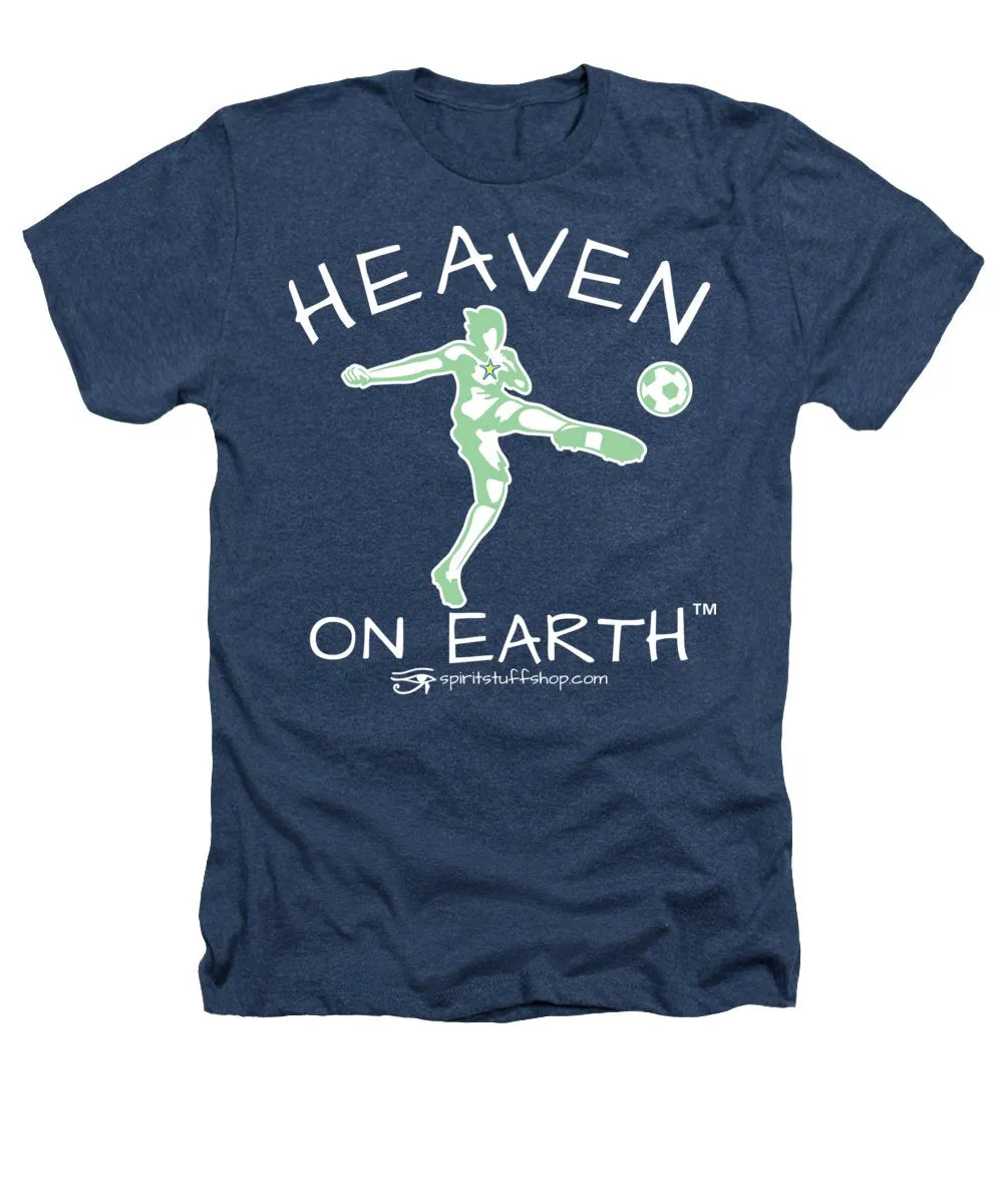 Soccer Heaven On Earth - Heathers T-Shirt