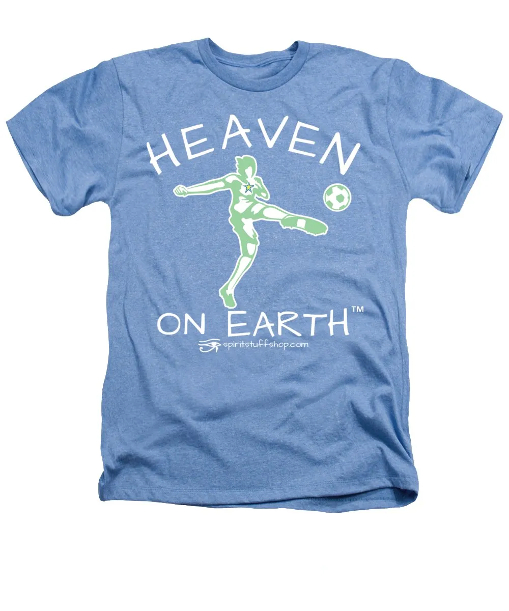 Soccer Heaven On Earth - Heathers T-Shirt