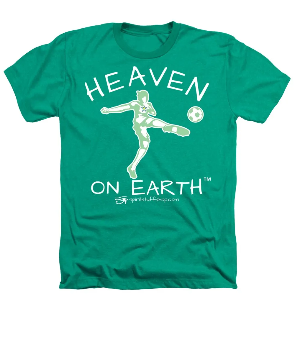Soccer Heaven On Earth - Heathers T-Shirt