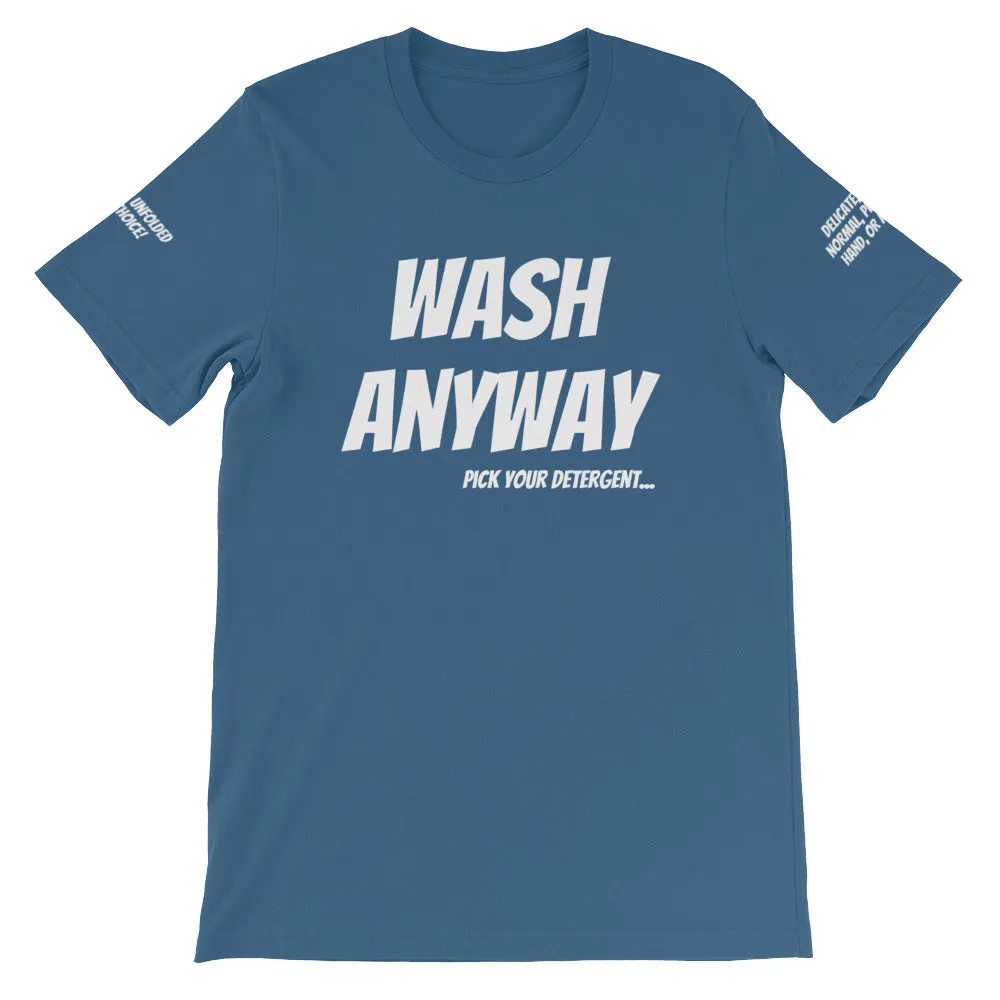 Wash Anyway #TheKAWay Unisex T-Shirt