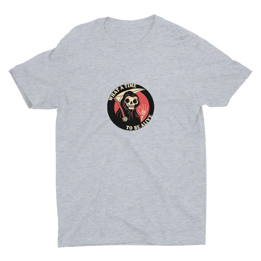 WHAT A TIME RO BE ALIVE  Cotton Tee