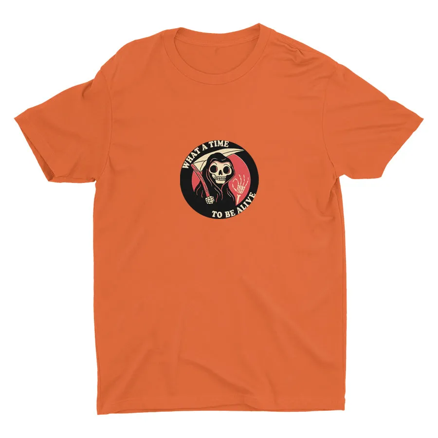 WHAT A TIME RO BE ALIVE  Cotton Tee