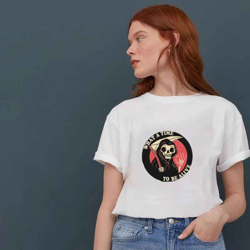 WHAT A TIME RO BE ALIVE  Cotton Tee